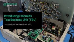 Read more about the article Introducing Emerald Technologies’ Dedicated Test Business Unit