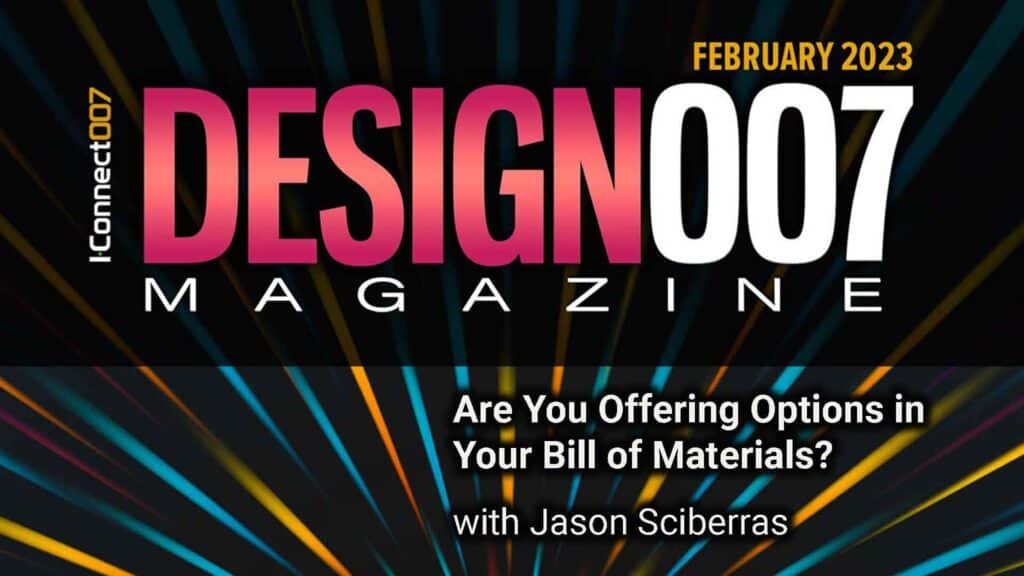 Cover of Design007 Magazine. Offering Options in your Bill of Materials.